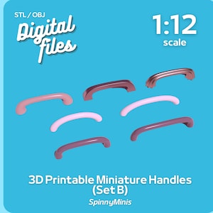 May include: Set of six 3D printable miniature handles in various colors, including pink, white, and brown. The handles are designed in a 1:12 scale and are labeled "3D Printable Miniature Handles (Set B)" and "SpinnyMinis".