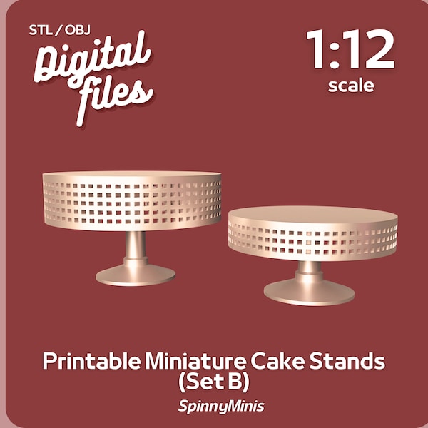 Digital Files - 1:12 Miniature Cake Stands (Set B) Art Deco Style - Models for 3D Printing (STL / OBJ)