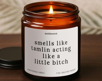 Tamlin Acting like A little Bitch, ACOTAR, Gift For Her, Friend Gift, Gift For Book Lover, Gift for Bookworms, Reading Candle, Smut