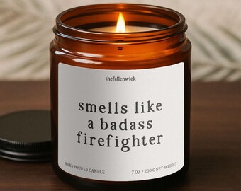 Gift for a Badass Firefighter, World's Best Firefighter, Funny Gift for a Firefighter, Firefighter Candle, Firefighter Dad, Firefighter Wife