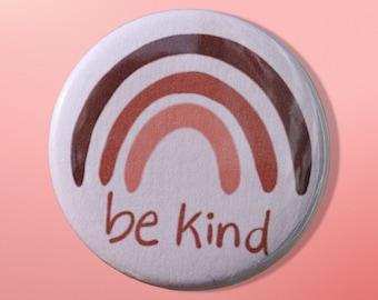Be Kind 1.5” Pinback Button