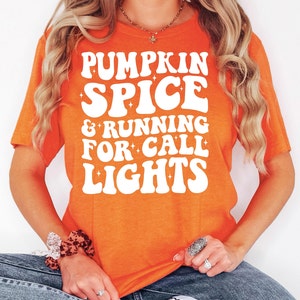 Pumpkin Spice Running For Call Lights-Halloween Night Shift Nurse Shirt,RN Night Shift Shirt,ER Nurse Halloween Shirt,Nursing Halloween Gift