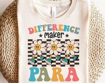 Difference Maker Para-Paraprofessional Shirt,Special Education Teacher Shirt,Para Shirt,Back To School,Teacher Assistant,Paraeducator Shirt