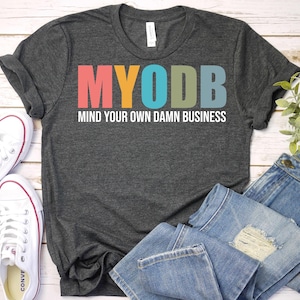 Mind Your Own Damn Business Shirt,Harris Walz 2024 Shirt,Kamala Harris Shirt,Vote For Harris Walz 2024,Tim Walz VP,Democrat Vote Blue Shirt