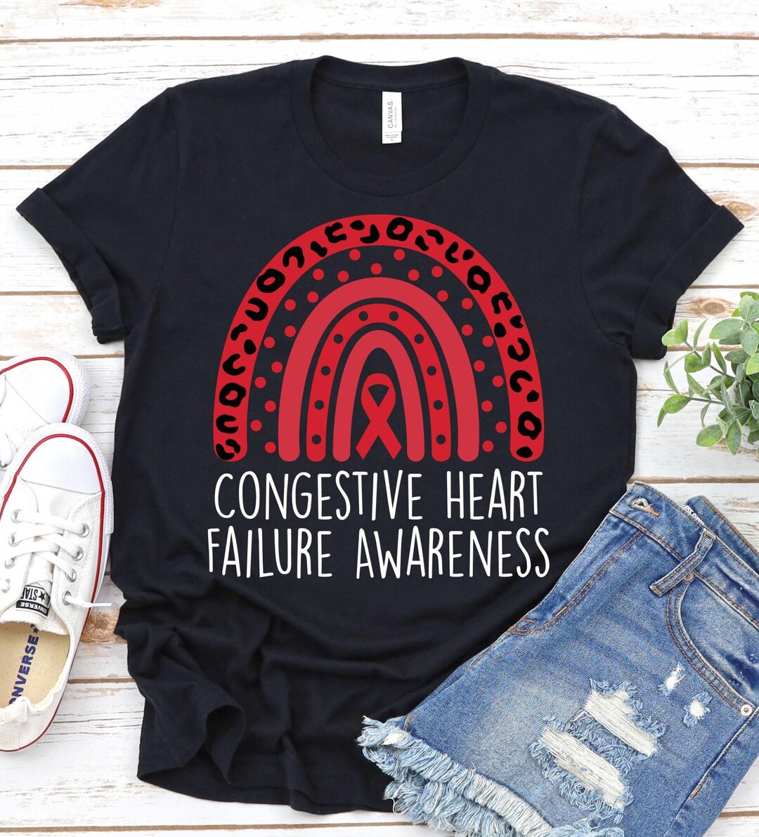 Congestive Heart Failure Awareness Shirt-congestive Heart Failure ...