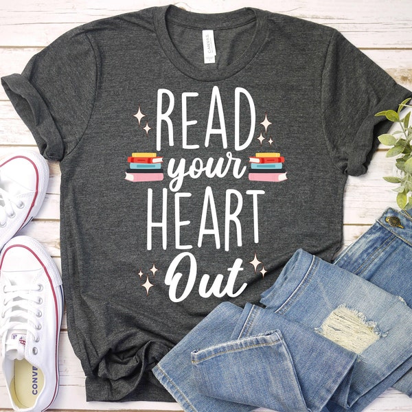 Read Your Heart Out-Teacher Valentine Shirt,Librarian Valentines,Book Lover Gift, Bookish Shirt,Librarian Valentine Shirt,Book Lovers Shirt