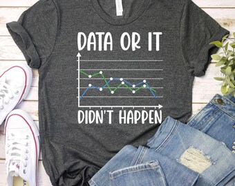 Data Driven ABA Therapist T-Shirt - BCBA Special Education Gift
