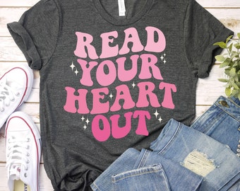 Read Your Heart Out-Teacher Valentine Shirt,Librarian Valentine Shirt,Reading Book Shirt,Librarian Valentines,Librarian Gift,Librarian Shirt