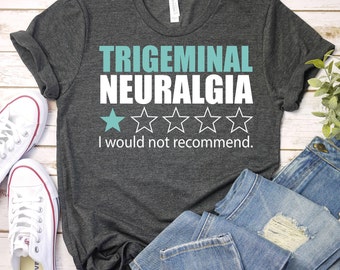 Trigeminal Neuralgia Shirt, Trigeminal Neuralgia Awareness Shirt, Teal Ribbon Trigeminal Neuralgia  Shirt, Trigeminal Neuralgia Survivor Tee