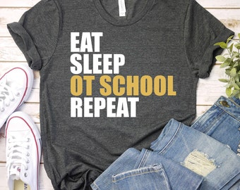 OT Student Shirt, Occupational Therapy Shirt,OT Student Gift,Future Occupational Therapist Shirt, OT Shirt,Occupational Therapy Student Gift