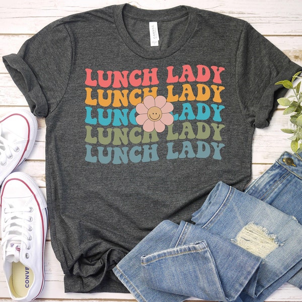 Lunch Lady Shirt, Back To School Shirt, Retro Lunch Lady Shirt, First Day of School Shirt,Cafeteria Team Shirt,Lunch Squad Shirt, School Tee