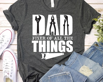 Funny Dad Fixer T-Shirt – Father's Day Gift for Handyman