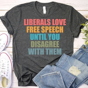 Anti Liberal T-Shirt, Republican Shirt,Useless Liberals SHIRT, Liberal Tears Shirt, Conservative Shirt,Republican Apparel, Anti Biden Shirt