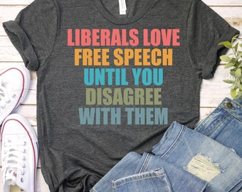 Anti Liberal T-Shirt, Republican Shirt,Useless Liberals SHIRT, Liberal Tears Shirt, Conservative Shirt,Republican Apparel, Anti Biden Shirt