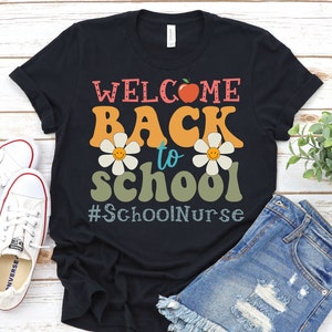 School Nurse Shirt,Retro School Nurse Shirt,School Nurse Gift,Welcome Back To School Nurse Shirt,First Day Of School Shirt,Retro Nurse Shirt