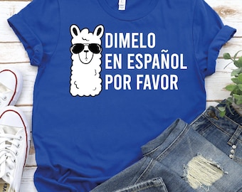 Dimelo En Espanol Llama T-Shirt - Spanish Teacher Gift