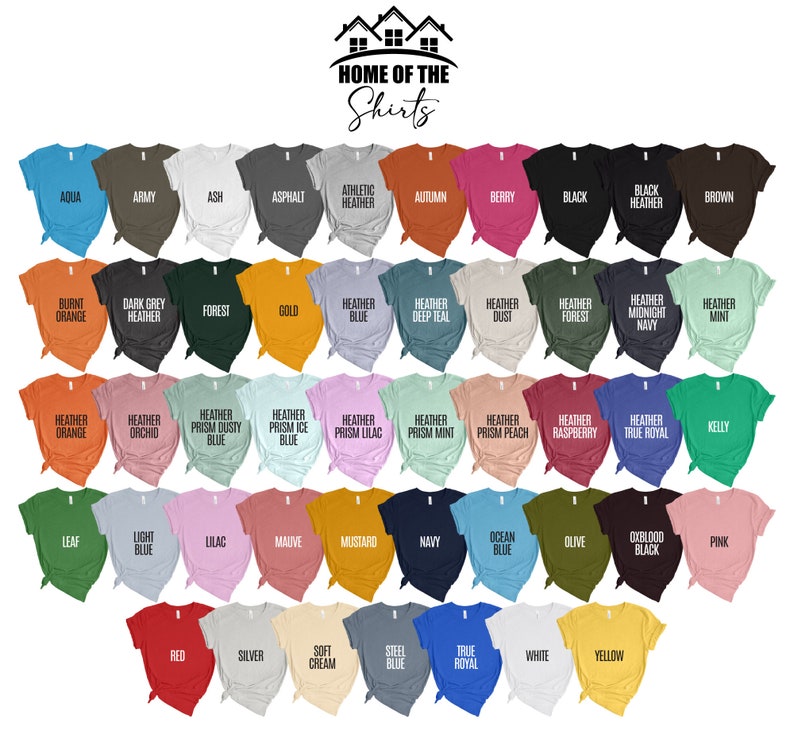 May include: A chart of 36 different colored t-shirts with the text "Home of the Shirts" at the top.