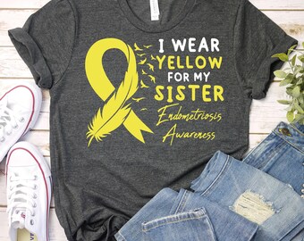 I Wear Yellow For My Sister-Endometriosis Awareness Shirt,Endometriosis Sister Shirt,Endometriosis Support,Yellow Ribbon Shirt,Pcos Shirt