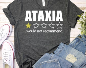 Ataxia Awareness Shirt,Ataxia Shirt,Ataxia Awareness Support Shirt,Ataxia Warrior Shirt,Ataxia Survivor Shirt,Ataxia Warrior Sisease T-Shirt