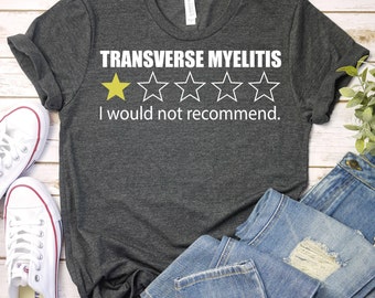 Transverse Myelitis Awareness Shirt,Transverse Myelitis Support,Transverse Myelitis Survivor Shirt,Spinal Cord Inflammation,Spine Warrior