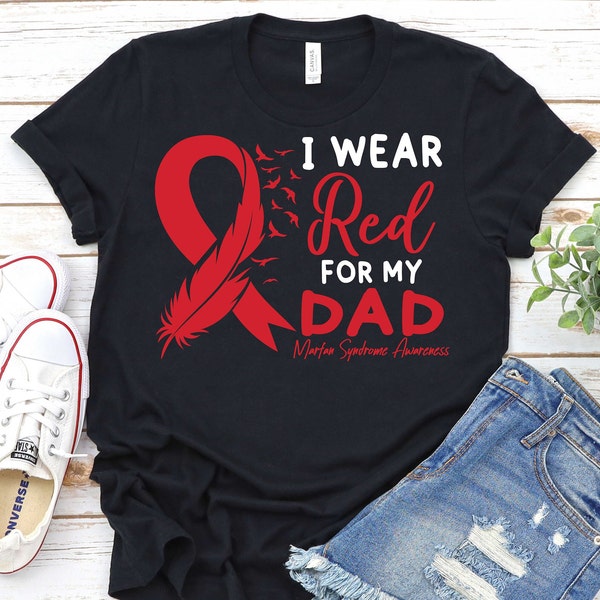 Marfan Syndrome Awareness Month Shirt, Marfan Syndrome Red Ribbon Shirt,Marfan Syndrome Support Dad Shirt,Marfan Syndrome Survivor T-Shirt