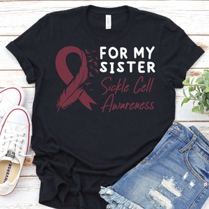 Sickle Cell Awareness Shirt,Sickle Cell Support Sister Shirt,Sickle Cell Shirt,Sickle Cell Warrior Shirt,Sickle Cell Anemia Tee,Sickle Cella