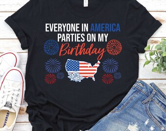 Born on July 4th Birthday - Funny 4th July Shirt,Independence Day Shirt,Fireworks Shirt,Patriotic Shirt, Birthday Gift,American Flag Shirt