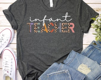 Infant Teacher Shirt,Infant Childcare Shirt,Daycare Teacher Gift,Daycare Provider Shirt,Early Childhood Educator Shirt,Toddler Teacher Shirt