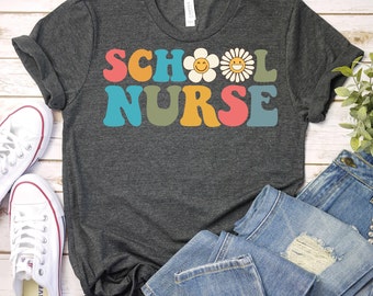 School Nurse Shirt, Retro School Nurse Shirt, Nurse Gift, Funny Nurse Shirt,Nursing Student, Nursing Graduate Gift, Nurse Appreciation Shirt