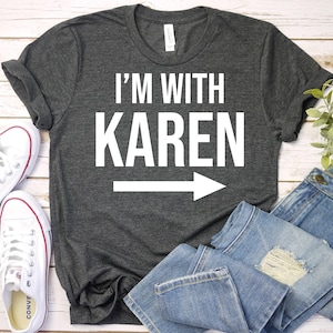 I&#39;m With Karen-Karen Halloween Costume Shirt,Karen Shirt, Halloween Shirt,Halloween Gift,Karen Halloween,Halloween Tee,Halloween Party Shirt