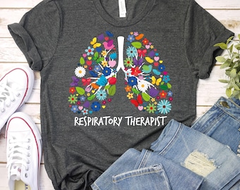 Respiratory Therapist Shirt, Pulmonologist Shirt, RT Shirt, Flower Respiratory Therapist Shirt,Pulmonologist Gift,RT Life, Pulmonology Shirt