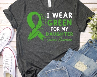 I Wear Green For My Daughter-Scoliosis Awareness Shirt,Scoliosis Shirt,Scoliosis Support Gift,Scoliosis Warrior,Scoliosis Green Ribbon Shirt