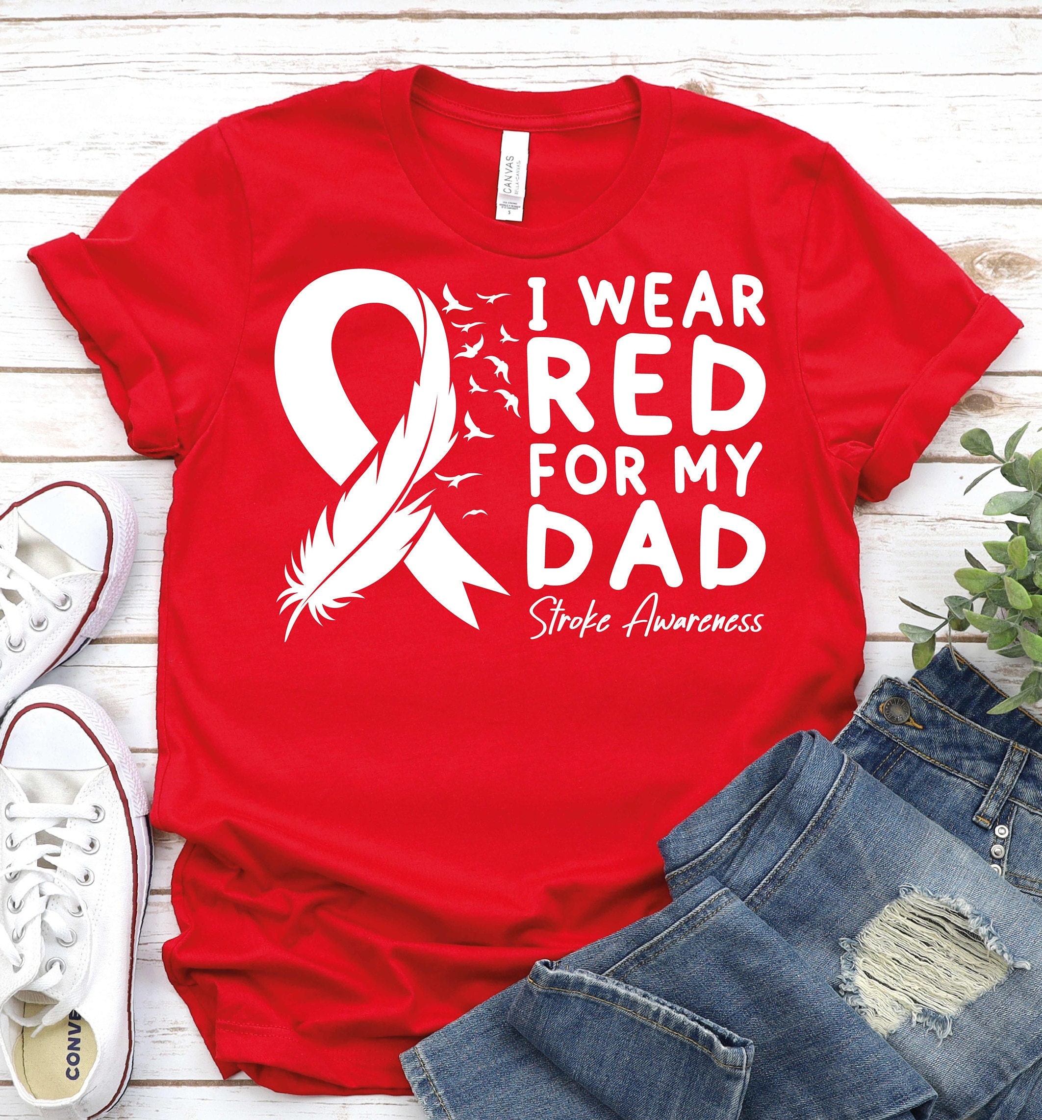 Stroke Awareness T Shirt - I Wear Red For My Dad Stroke Awareness T Shirt - I Wear Red For My Dad