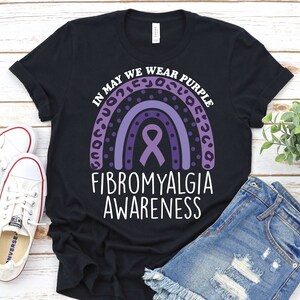 In May We Wear Purple-Fibromyalgia Awareness Shirt,Fibromyalgia Warrior Shirt,Chronic Fatigue Tee,Fibromyalgia Fighter Shirt,Chronic Illness