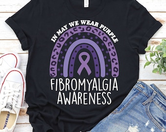 In May We Wear Purple-Fibromyalgia Awareness Shirt,Fibromyalgia Warrior Shirt,Chronic Fatigue Tee,Fibromyalgia Fighter Shirt,Chronic Illness