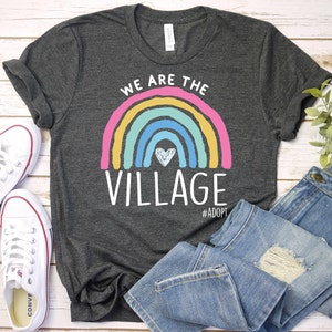 We Are The Village - Adoption Day Gotcha, Gotcha Day Shirt Adoption Announcement, Adoption Mom Gift, Adoption Counselor Shirt,Adopting Shirt