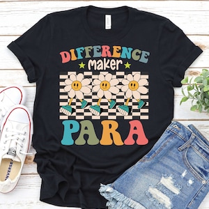 Difference Maker Para-Paraprofessional Shirt,Special Education Teacher Shirt,Para Shirt,Back To School,Teacher Assistant Shirt,Paraeducator