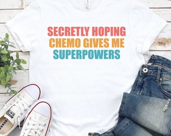 Funny Cancer Chemo Superpowers Shirt – Unisex Support Tee