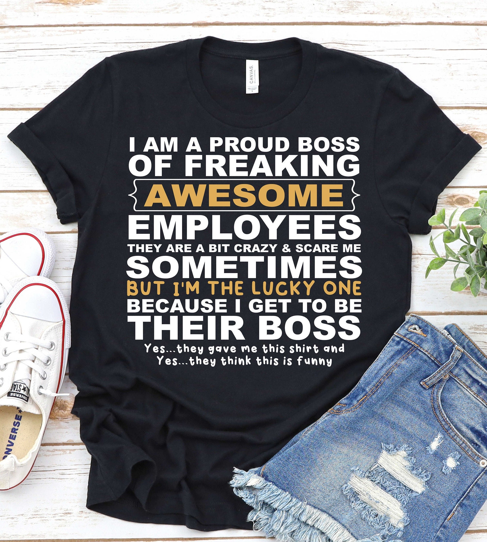 I Am A Proud Boss Of Freaking Awesome Employees T Shirt I Am A Proud Boss Of Freaking Awesome Employees T Shirt