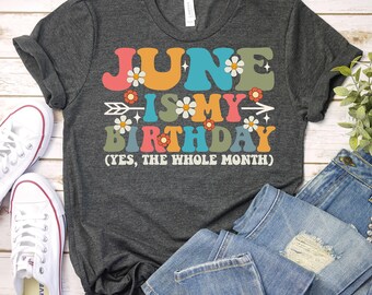 June Birthday Shirt,June Birthday T-Shirt,Born In June Gift,June Birthday Gift,Birthday Groovy Shirt,Birthday Party Shirt,Retro Birthday Tee