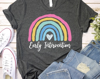 Early Intervention Shirt,Early Intervention Gift,Intervention Team Tee,Early Childhood Gift,Early Childhood Teacher Shirt,SPED Teacher Shirt