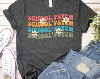 School Psychologist Shirt,School Psych Shirt,LPC Gift,Psychologist Shirt,Retro Psychologist Shirt,Psychology Student Shirt,Psychologist Gift