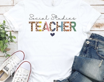 Social Studies Teachers Shirt ,Social Studies Shirt, Back To School Shirt, History Teacher Shirt, Historian Shirt,Teacher Appreciation Shirt