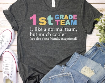 First Grade Teacher Shirt,1st Grade Teacher Shirt,Teacher Team Shirts Back To School Shirt, Teacher Shirts,First Grade Shirt,1st Grade Shirt