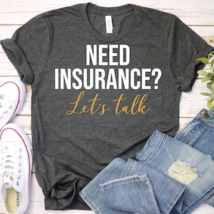 Insurance Agent Shirt,Insurance Broker Shirt,Auto Insurance Agent Shirt,Funny Insurance Agent Shirt,Insurance Agent Life Gift,Coworker Shirt