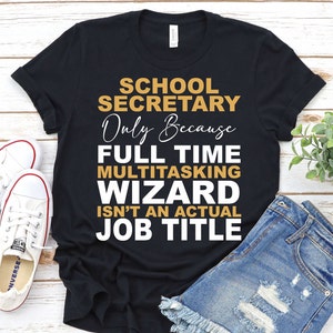 School Secretary Is Not An Actual Job - Secretary Tshirt, Secretary Gift,Secretary Shirt,School Admin Shirt ,Back To School Shirt,School Tee