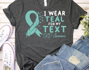 Custom OCD Shirt,Obsessive Compulsive Disorder Awareness Shirt,OCD Teal Ribbon Shirt, I have OCD,Obsessive Compulsive Disorder Support Gift