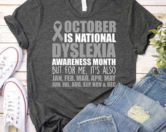Dyslexia Awareness Month Shirt, Reading Teacher Shirt, Learning Disorder Support Gift,Therapist Dyslexic Reading, Dyslexia Teacher Shirt