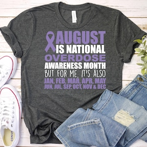 Overdose Awareness Shirt,Overdose Purple Ribbon Shirt,Overdose Warrior Shirt,Drug Prevention Shirt,Addiction Recovery,Substance Use Disorder