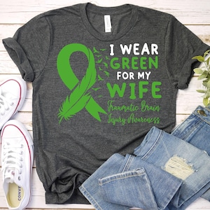 Traumatic Brain Injury Awareness Shirt,Traumatic Brain Injury Green Ribbon,TBI Support Wife Shirt,TBI Warrior Shirt,Concussion Awareness Tee